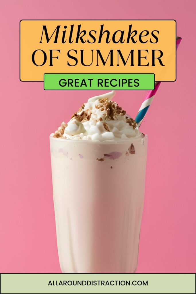 Milkshakes of Summer